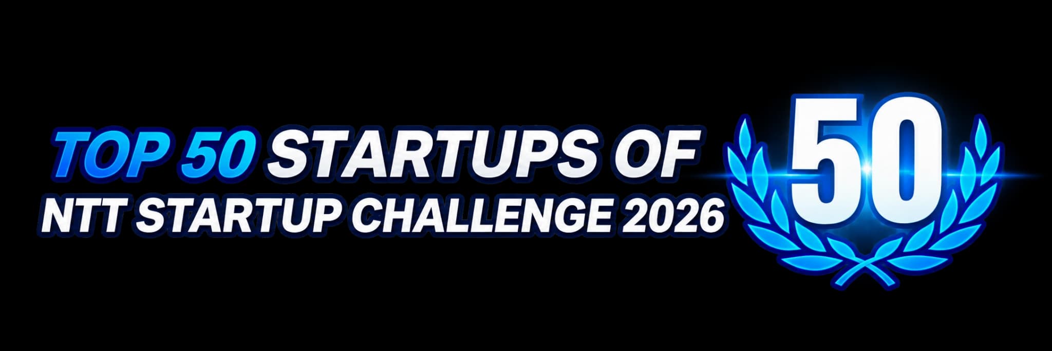 Top 50 Finalists of NTT Startup Challenge 2026